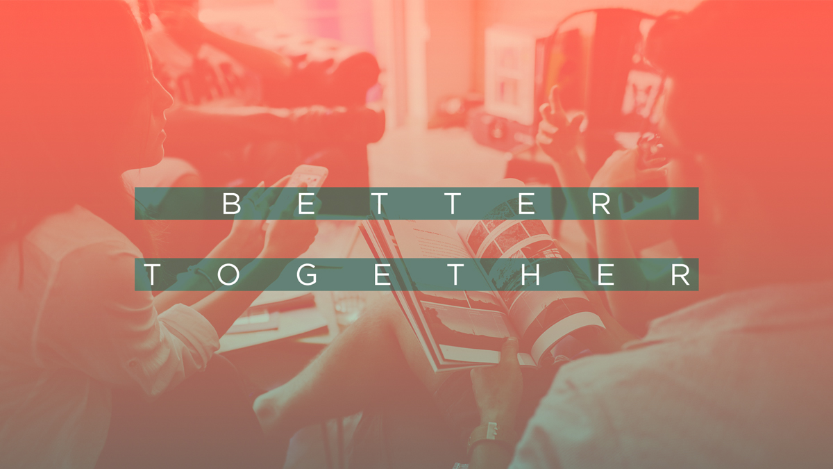 Better Together